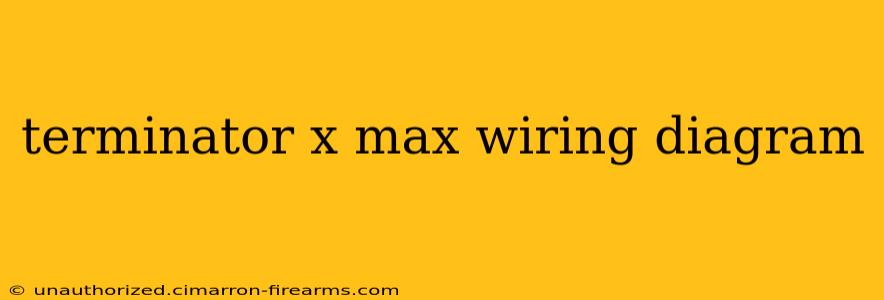 terminator x max wiring diagram