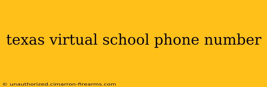 texas virtual school phone number