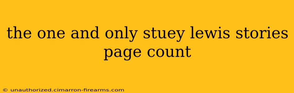 the one and only stuey lewis stories page count