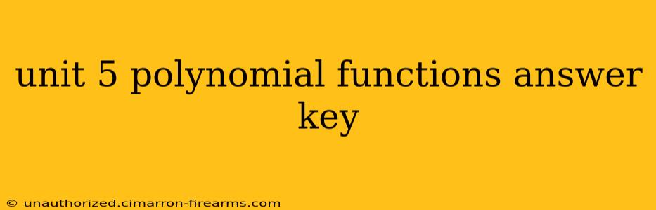 unit 5 polynomial functions answer key