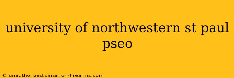 university of northwestern st paul pseo