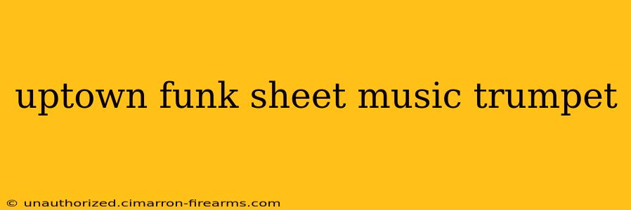 uptown funk sheet music trumpet