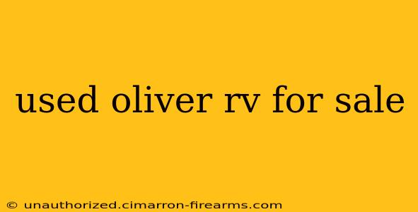 used oliver rv for sale