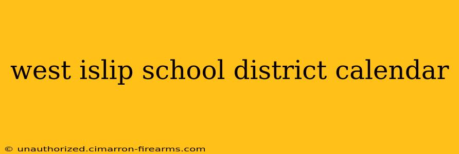 west islip school district calendar