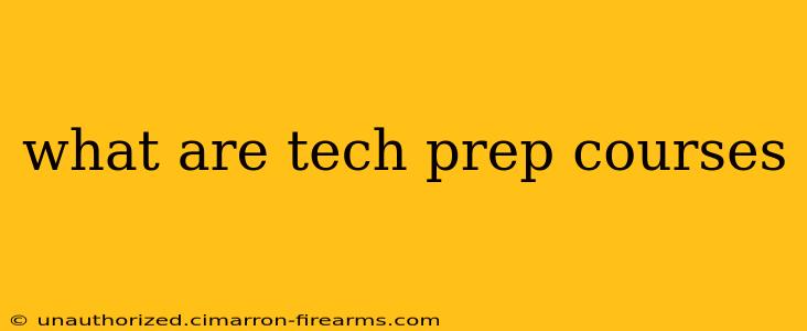 what are tech prep courses