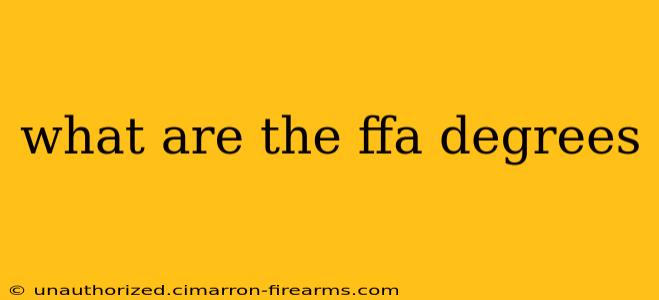 what are the ffa degrees