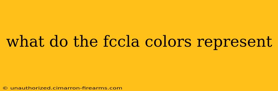 what do the fccla colors represent