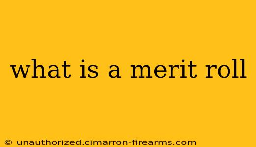 what is a merit roll