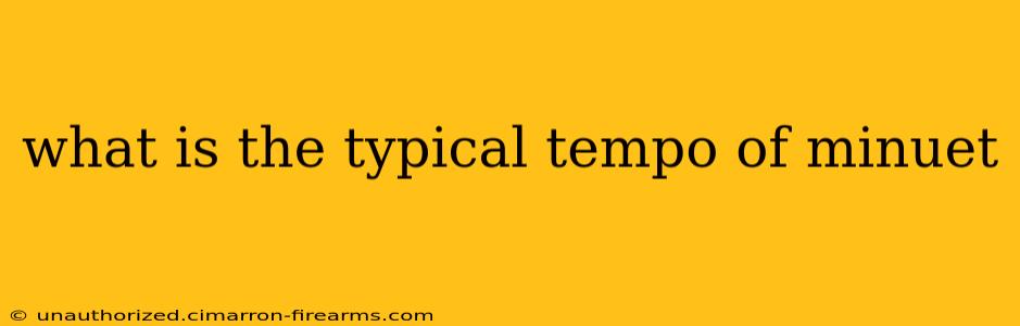 what is the typical tempo of minuet