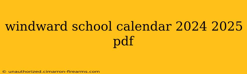 windward school calendar 2024 2025 pdf