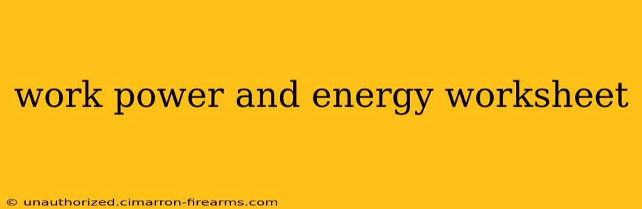 work power and energy worksheet