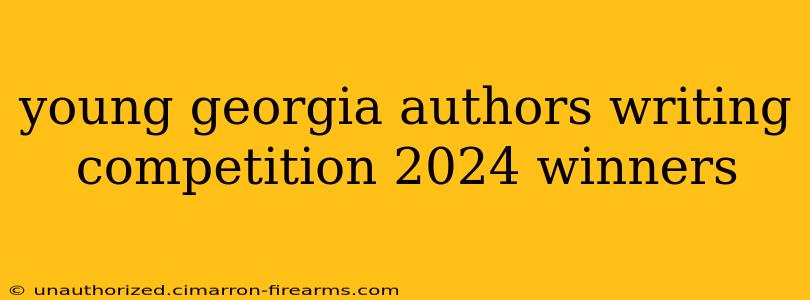 young georgia authors writing competition 2024 winners