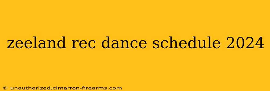 zeeland rec dance schedule 2024